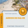 Apostila Orientador Educacional Prefeitura de Arroio do Sal RS 2024