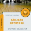 Apostila Orientador Educacional Prefeitura de São João Batista SC 2024
