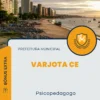 Apostila Psicopedagogo Prefeitura de Varjota CE 2024