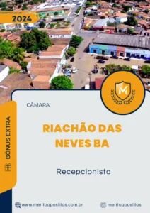 Apostila Recepcionista Câmara de Riachão das Neves BA 2024