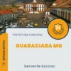 Apostila Servente Escolar Prefeitura de Guaraciaba MG 2024
