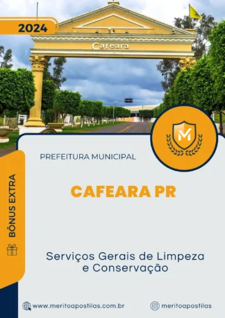 Apostila Serviços Gerais de Limpeza e Conservação Prefeitura de Cafeara PR 2024