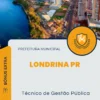 Apostila Técnico de Gestão Pública Prefeitura de Londrina PR 2024