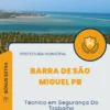 Apostila Técnico em Segurança Do Trabalho Prefeitura Barra de São Miguel PB 2024