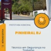Apostila Técnico em Segurança no Trabalho Prefeitura Pinheiral RJ 2024