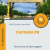 Apostila Técnicos Enfermagem Prefeitura de Cafeara PR 2024