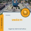 Apostila Agente Administrativo Câmara de União PI 2024