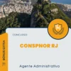 Apostila Agente Administrativo Concurso CONSPNOR RJ 2024