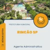 Apostila Agente Administrativo Prefeitura Rincão SP 2024