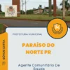 Apostila Agente Comunitário De Saúde Prefeitura de Paraíso do Norte PR 2024