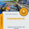 Apostila Agente Comunitário de Saúde Prefeitura Paranaguá PR 2024