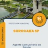 Apostila Agente Comunitário de Saúde Prefeitura de Sorocaba SP 2024