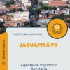 Apostila Agente de Vigilância Sanitária Prefeitura de Jaguapitã PR 2024