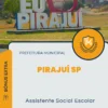 Apostila Assistente Social Escolar Prefeitura Pirajuí SP 2024