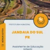 Apostila Assistente de Educação Infantil Prefeitura de Jandaia do Sul PR 2024