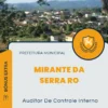 Apostila Auditor De Controle Interno Prefeitura e Câmara de Mirante da Serra RO 2024