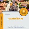 Apostila Auxiliar Administrativo Câmara de Carnaíba PE 2024