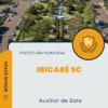 Apostila Auxiliar de Sala Prefeitura de Ibicaré SC 2024