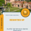 Apostila Auxiliar de Serviços Gerais Masculino Prefeitura de Registro SP 2024