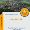 Apostila Auxiliar de Serviços da Educação Prefeitura Caiabu SP 2024