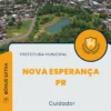 Apostila Cuidador Prefeitura Nova Esperança PR 2024