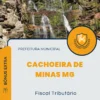 Apostila Fiscal Tributário Prefeitura Cachoeira de Minas MG 2024