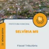 Apostila Fiscal Tributário Prefeitura de Selvíria MS 2024