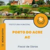 Apostila Fiscal de Obras Prefeitura de Porto do Acre AC 2024