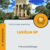 Apostila Fonoaudiólogo Prefeitura de Lucélia SP 2024