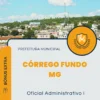 Apostila Oficial Administrativo I Prefeitura Córrego Fundo MG 2024