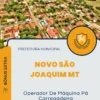 Apostila Operador De Máquina Pá Carregadeira Prefeitura de Novo São Joaquim MT 2024