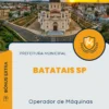 Apostila Operador de Máquinas Prefeitura de Batatais SP 2024