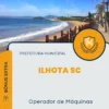 Apostila Operador de Máquinas Prefeitura Ilhota SC 2024