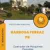 Apostila Operador de Máquinas Pesadas Prefeitura Barbosa Ferraz PR 2024