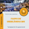 Apostila Terapeuta Ocupacional Prefeitura FAEPU de Uberlândia MG 2024