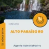 Apostila Agente Administrativo Concurso de Alto Paraíso RO 2024