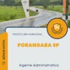 Apostila Agente Administrativo Prefeitura de Porangaba SP 2024