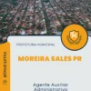 Apostila Agente Auxiliar Administrativo Prefeitura de Moreira Sales PR 2024