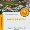 Apostila Agente Comunitário de Saúde Prefeitura de Bandeirante SC 2024