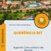 Apostila Agente Comunitário de Saúde Prefeitura de Querência MT 2024