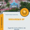 Apostila Agente Comunitário de Saúde Prefeitura de Ibirarema SP 2024