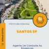 Apostila Agente De Combate Às Endemias Prefeitura de Santos SP 2024