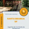 Apostila Agente de Combate às Endemias Prefeitura de Santa Branca SP 2024