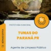 Apostila Agente de Limpeza Pública Prefeitura de Tunas do Paraná PR 2024