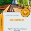 Apostila Agente de Organização Escolar Prefeitura de Manduri SP 2024