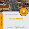 Apostila Assistente Administrativo Prefeitura de Soledade PB 2024