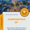 Apostila Assistente Administrativo Secr De Administração Prefeitura de Campinápolis MT 2024