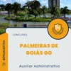 Apostila Auxiliar Administrativo Concurso de Palmeiras de Goiás GO 2024