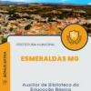 Apostila Auxiliar de Biblioteca da Educação Básica Prefeitura de Esmeraldas MG 2024