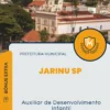 Apostila Auxiliar de Desenvolvimento Infantil Prefeitura de Jarinu SP 2024